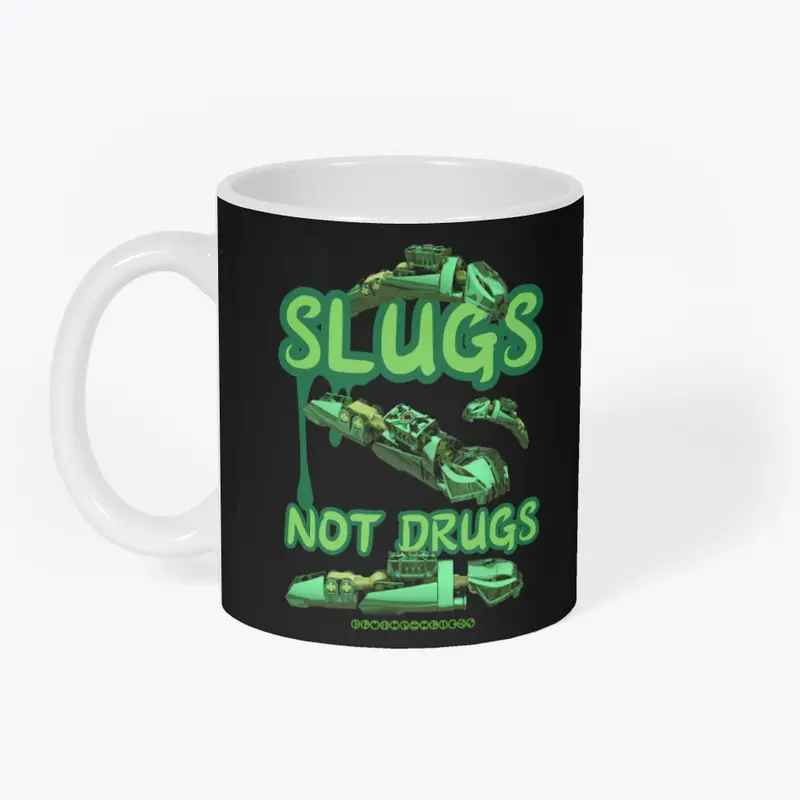 SlugsNotDrugs